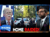 John Bolton's House RAIDED By FBI