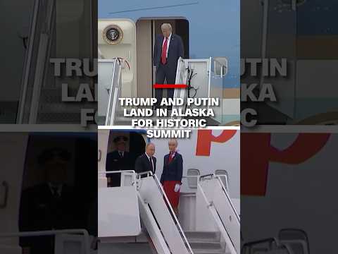 Trump and Putin land in Alaska for historic summit