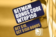 BetMGM Bonus Code WTOP150: Get $150 Betting Bonus for Any MLB, NFL Preseason Game
