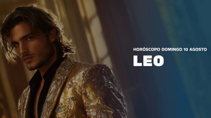 Horóscopo Leo de hoy, 10 de agosto de 2025: las predicciones para la salud, el amor y el dinero.