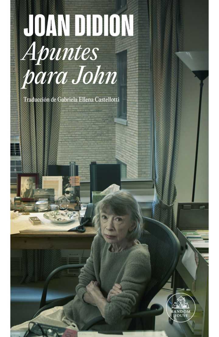 “Apuntes para John”, de Joan Didion