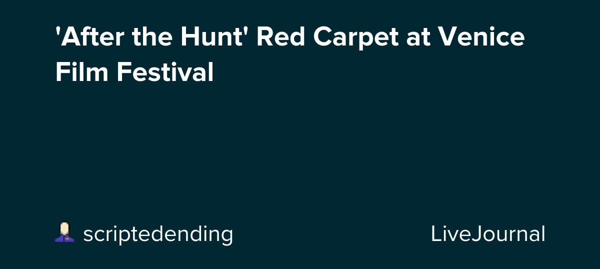 'After the Hunt' Red Carpet at Venice Film Festival: ohnotheydidnt