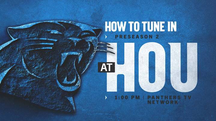 How to watch, listen and follow: Carolina at Houston in Preseason Week 2