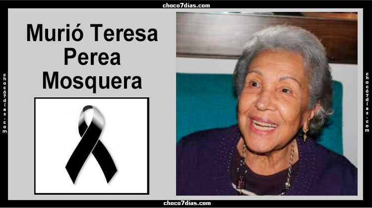 Murió Teresa Perea Mosquera