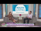 Healthy Living: How changing seasons impact mood