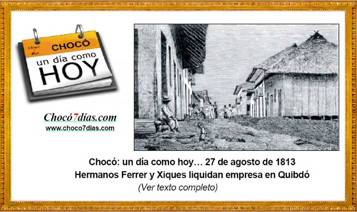 Chocó: un día como hoy… 27 de agosto