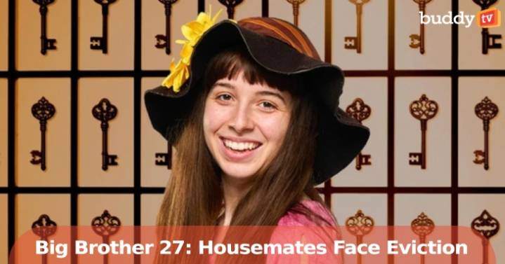 'Big Brother' 27 Spoilers: Housemates Face Eviction Drama