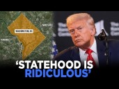 Trump: Statehood For DC Is UNACCEPTABLE And RIDICULOUS