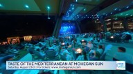 CT LIVE: Taste of the Mediterranean at Mohegan Sun