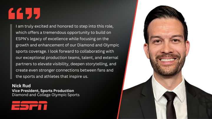 ESPN Promotes Nick Rud to Vice President, Sports Production for Diamond and College Olympic Sports