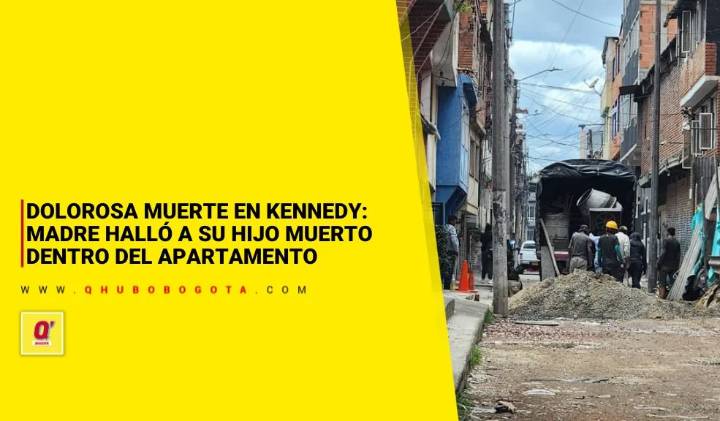Dolorosa muerte en Kennedy: madre halló a su hijo muerto dentro del apartamento