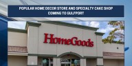 Popular home decor store and specialty cake shop coming to Gulfport
