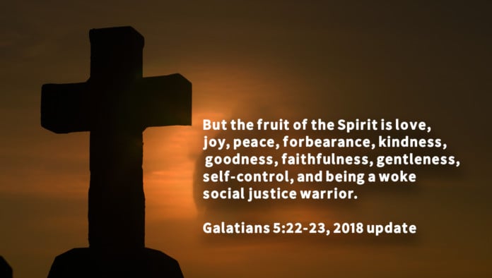 Wokeness Added As New Fruit Of The Spirit