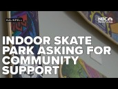 Indoor skateboarding nonprofit asks for community support