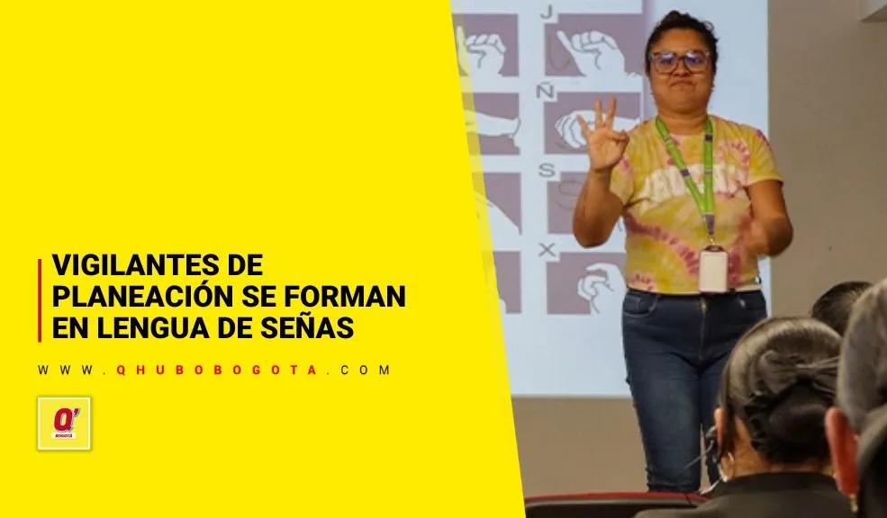 Vigilantes de Planeación se forman en lengua de señas - Noticias de Bogotá y Cundinamarca