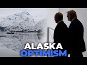 Trump Optimistic Putin Willing to Make Peace in Alaska