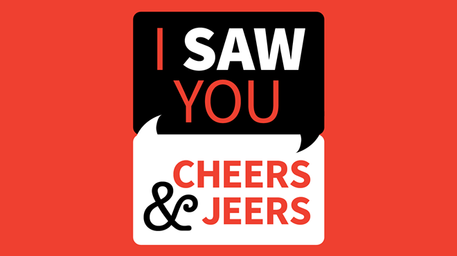 I Saw You, Cheers & Jeers: Cheers to SPD for (finally) addressing the noisy street racers