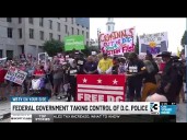 Federal government taking control of Washington, DC police