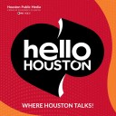 Hello Houston (August 8, 2025)