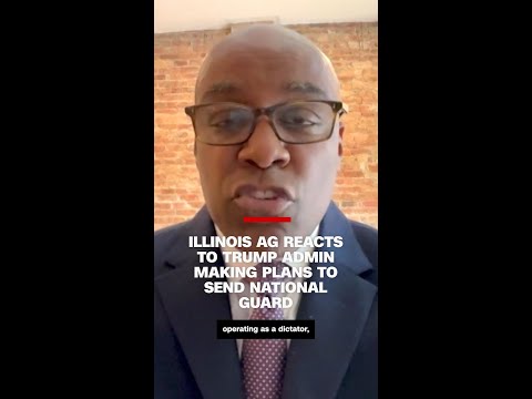 Illinois AG reacts to Trump admin making plans to send National Guard