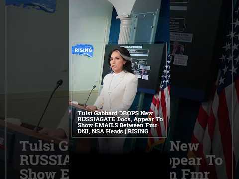 Tulsi Gabbard DROPS New RUSSIAGATE Docs, Appear To Show EMAILS Between Fmr DNI, NSA Heads