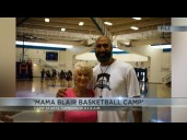 "Mama Blair Basketball Camp" starts tomorrow