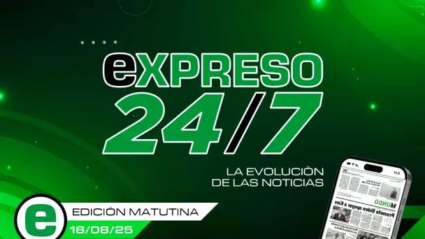 EXPRESO 24/7 en vivo con Marcelo Beyliss y Leia Sandoval