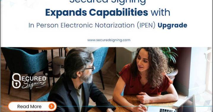 Secured Signing Expands Capabilities with In-Person Electronic Notarization Upgrade