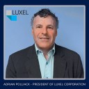 Luxel Corporation appoints Adrian Polliack, Ph.D., as president