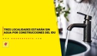 Tres localidades estarán sin agua por construcciones del IDU