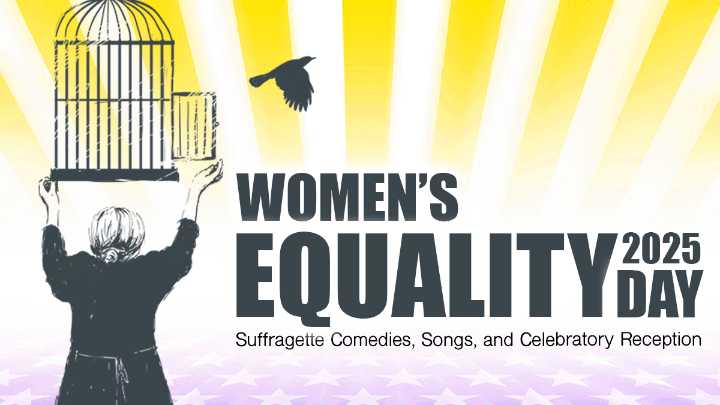 Thinking Cap Theatre to celebrates Women's Equality Day with live show of songs, comedy