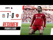 Liverpool vs. Arsenal (1-0): resultado,resumen y gol del partido por Premier League 