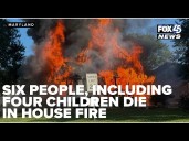 House fire kills 6, deemed deadliest in Maryland within the past decade