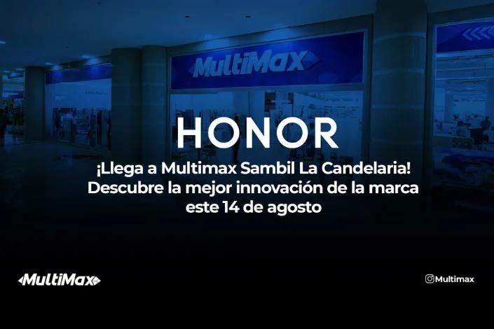 La zona HONOR llega a Multimax en el Sambil La Candelaria