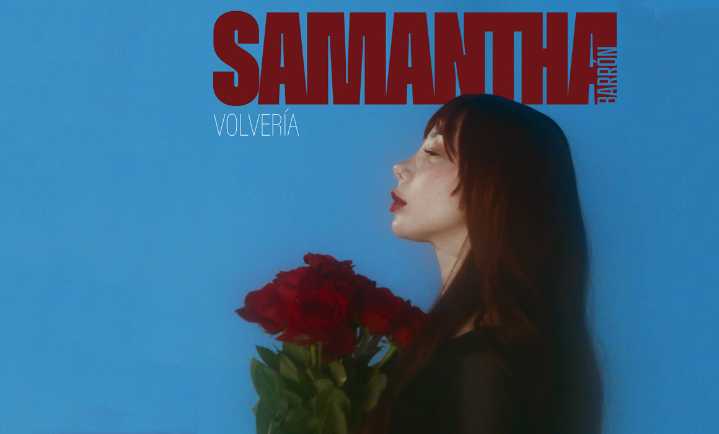 Confiesa Samantha Barrón que Volvería