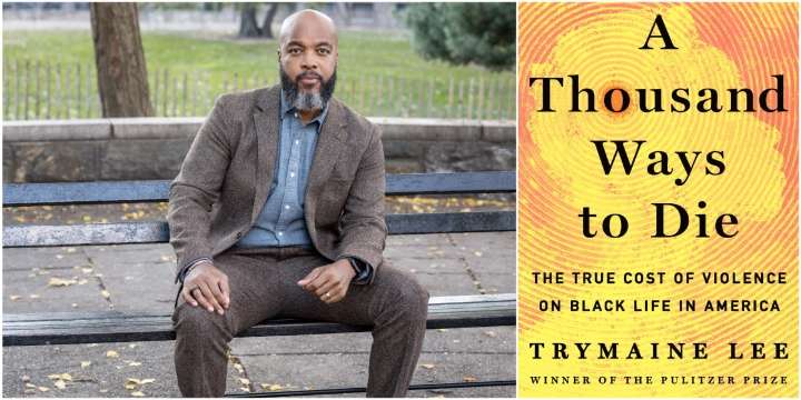 Book Excerpt: A Thousand Ways to Die by Trymaine Lee