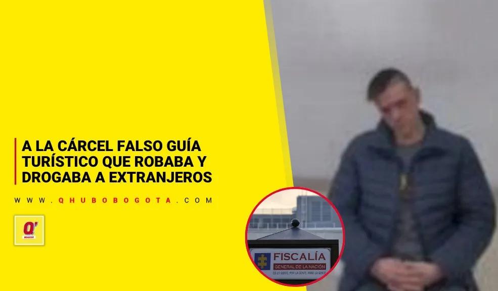 A la cárcel falso guía turístico que robaba y drogaba a extranjeros