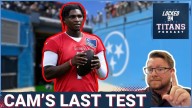 Tennessee Titans Cam Ward LAST TEST Before Broncos, Xavier Restrepo LONGSHOT & LB2 Final Battle