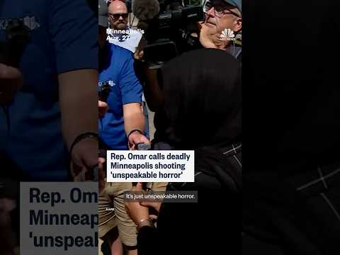 Rep. Omar calls deadly Minneapolis shooting 'unspeakable horror'