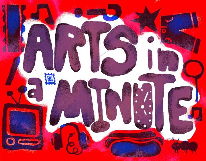Arts in a Minute