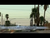 Tucson's public power debate: City leaders don't rule out TEP alternative