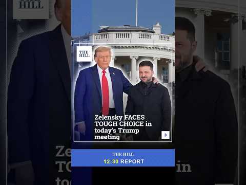 Zelensky FACES TOUGH CHOICE in Today's Trump Meeting