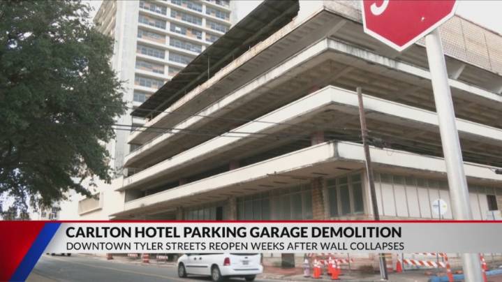 Carlton Hotel garage south wall demolished, Elm Street reopened in Tyler