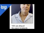 NIH cuts delayed his cancer treatment. This is his message.