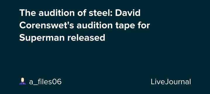The audition of steel: David Corenswet's audition tape for Superman released: ohnotheydidnt
