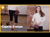 1 item, 3 ways: How to take your capris to the next level