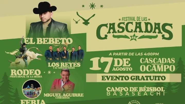 ¡El Bebeto en Basaseachi! ¿Cuál es la cartelera del Festival de las Cascadas 2025 en Ocampo?