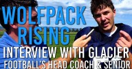 Keeping Score: Glacier Wolfpack's coach Grady Bennett and senior Will Astle ready to finish the fight