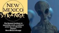 The Roswell Incident: A spaceship crash, a military cover-up, or a Russian psyop?; New Mexico Strange