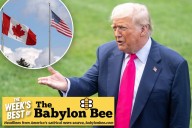 Best of the Babylon Bee: Trump gerrymanders US to include Canada
